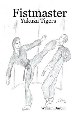 Cover of Fistmaster: Yakuza Tigers