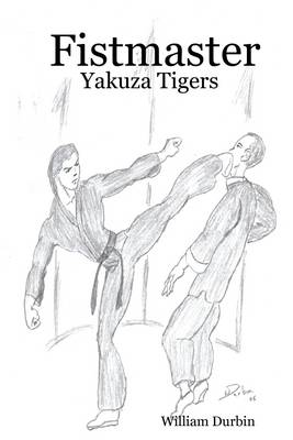 Book cover for Fistmaster: Yakuza Tigers