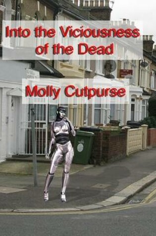 Cover of Into the Viciousness of the Dead