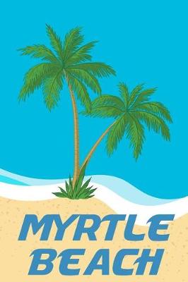 Book cover for Myrtle Beach