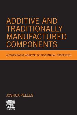 Book cover for Additive and Traditionally Manufactured Components