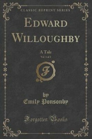 Cover of Edward Willoughby, Vol. 1 of 2