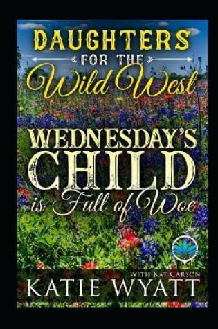 Cover of Wednesday's Child is Full of Woe
