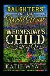 Book cover for Wednesday's Child is Full of Woe