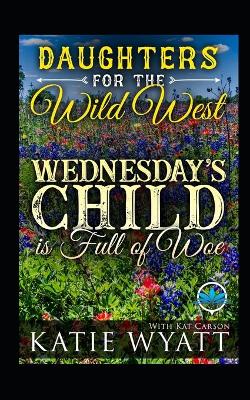 Book cover for Wednesday's Child is Full of Woe