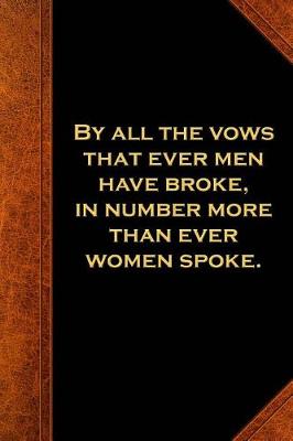 Book cover for 2019 Weekly Planner Shakespeare Quote Vows Men Broke 134 Pages