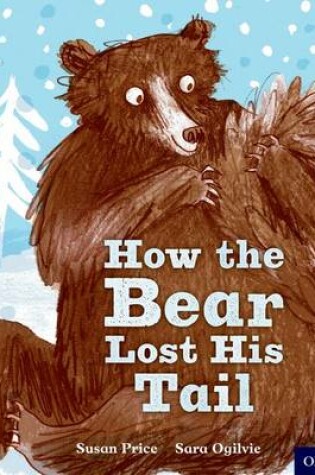 Cover of Oxford Reading Tree Traditional Tales: Level 6: The Bear Lost Its Tail