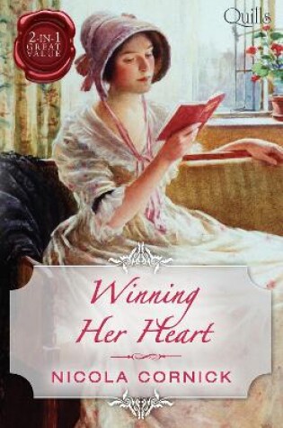 Cover of Quills - Winning Her Heart/The Earl's Prize/The Chaperon Bride