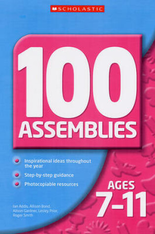 Cover of 100 Assemblies for Ages 7-11