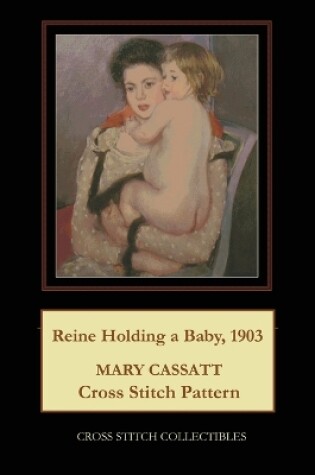 Cover of Reine Holding a Baby, 1903
