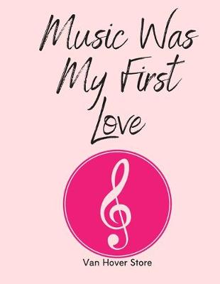 Book cover for Music was my First Love