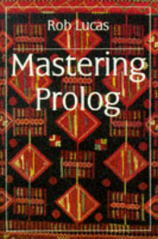 Cover of Mastering Prolog