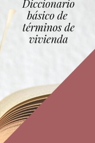 Cover of Diccionario basico de terminos de vivienda