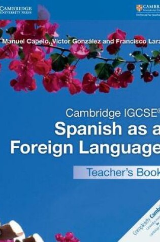 Cover of Cambridge IGCSE® Spanish as a Foreign Language Teacher's Book