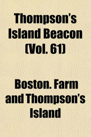 Cover of Thompson's Island Beacon (Vol. 61)