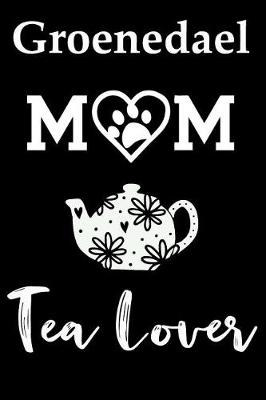 Book cover for Groenedael Mom Tea Lover