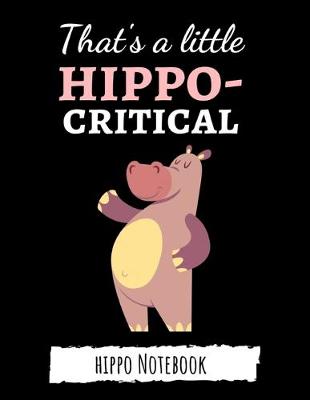 Book cover for That's A Little Hippo-Critical