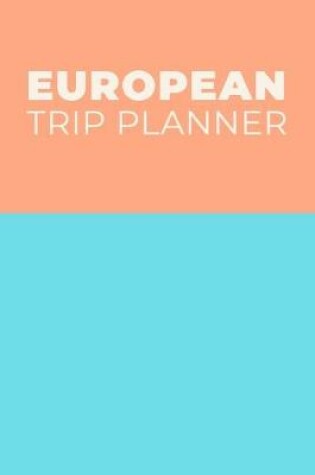 Cover of European Trip Planner