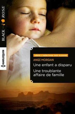 Cover of Une Enfant a Disparu - Une Troublante Affaire de Famille