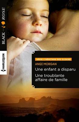 Book cover for Une Enfant a Disparu - Une Troublante Affaire de Famille