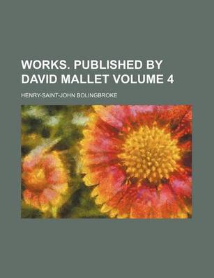 Book cover for Works. Published by David Mallet Volume 4