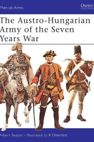 Cover of The Austro-Hungarian Army of the Seven Years War