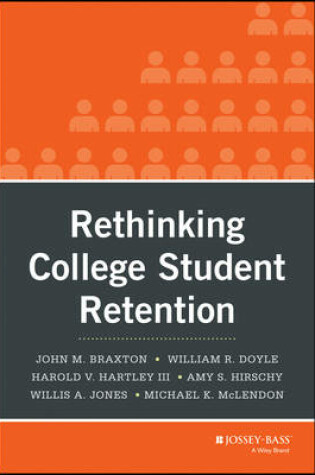 Cover of Rethinking College Student Retention