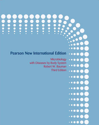 Book cover for Microbiology with Diseases by Body System Pearson New International Edition, plus MasteringMicroBiology without eText