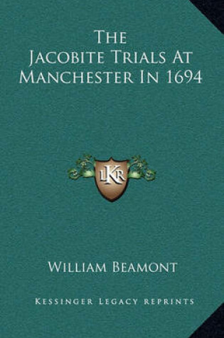 Cover of The Jacobite Trials at Manchester in 1694