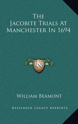 Book cover for The Jacobite Trials at Manchester in 1694