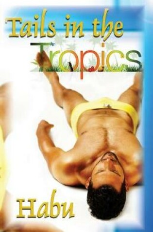 Cover of Tails in the Tropics