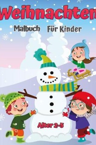 Cover of Weihnachtsfarbbuch für Kinder Alters 2-5