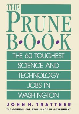 Cover of Prune Book: The 60 Toughest Science and Technology Jobs in Washington