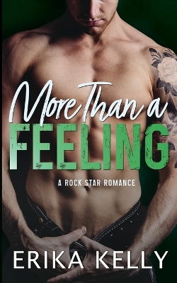 More Than a Feeling by Erika Kelly