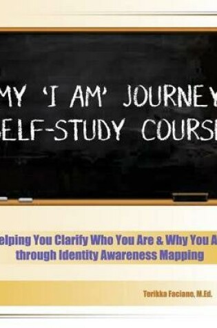 Cover of My 'i Am' Journey Self-Study Course