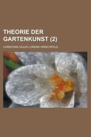 Cover of Theorie Der Gartenkunst (2)