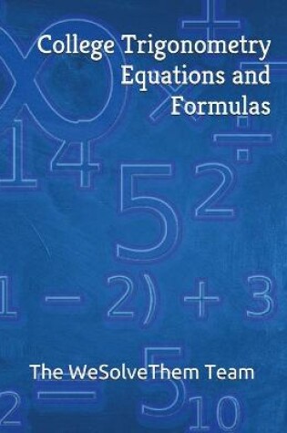 Cover of College Trigonometry Equations and Formulas