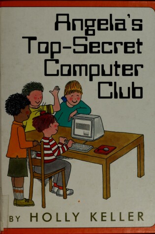 Cover of Angela's Top Secret Computer Club