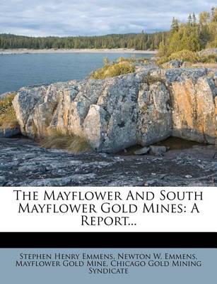 Book cover for The Mayflower and South Mayflower Gold Mines