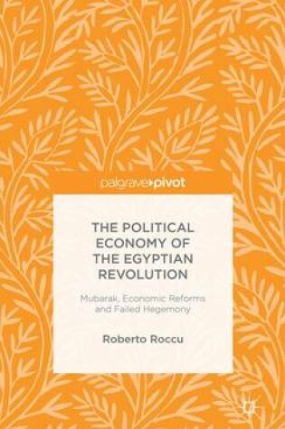 Cover of The Political Economy of the Egyptian Revolution