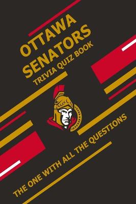 Book cover for Ottawa Senators Trivia Quiz Book