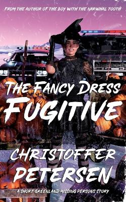 Book cover for The Fancy Dress Fugitive