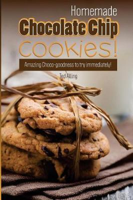 Book cover for Homemade Chocolate Chip Cookies!
