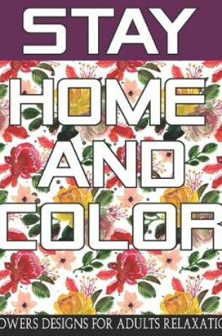 Cover of Stay Home And Color