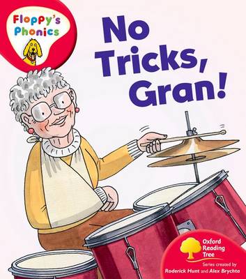 Book cover for Oxford Reading Tree: Stage 4: More Floppy's Phonics: No Tricks, Gran!