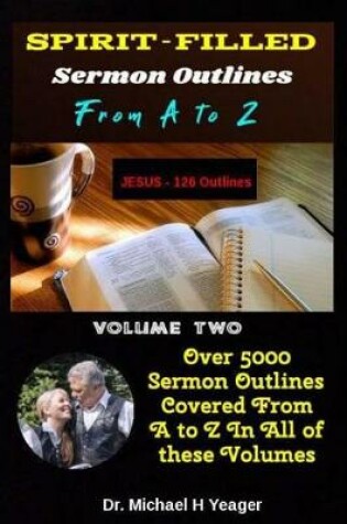 Cover of SPIRIT FILLED Sermon Outlines From A to Z