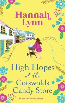 Book cover for High Hopes at the Cotswolds Candy Store