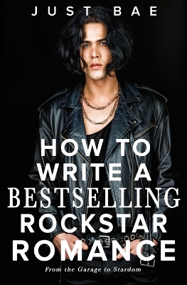 Book cover for How to Write a Bestselling Rockstar Romance