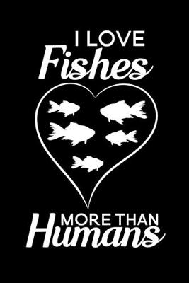 Book cover for I love fishes more than humans