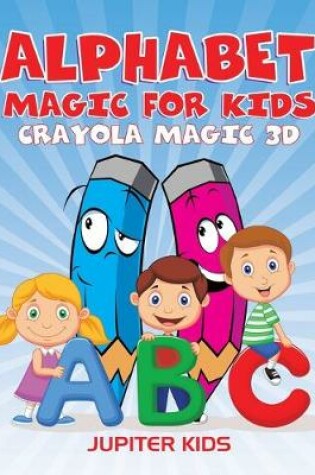 Cover of Alphabet Magic For Kids